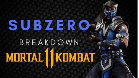 MK11 CHARACTER BREAKDOWN SUBZERO YouTube