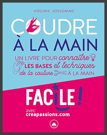 Coudre La Main Un Livre Pour Conna Tre Les Bases Et Techniques De