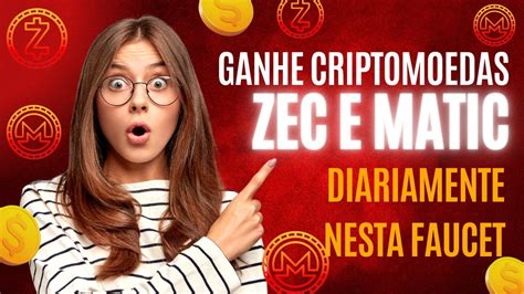 Ganhe Criptomoedas ZEC E Matic Diariamente Nesta Faucet YouTube