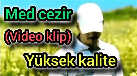 Ceza Med Cezir video klip yüksek kalite ceza medcezir keşfet