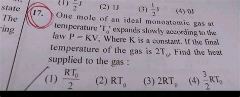 One Mole Of An Ideal Monatomic Gas At Temperature T0 Expands Slowly