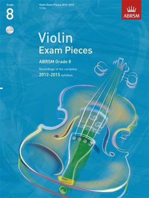 Violin Exam Pieces 2012 2015 Abrsm Grade 8 The Complete