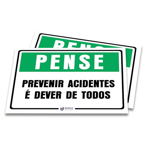 Placa Pense Prevenir Acidentes Dever De Todos Idealle Acrilicos Store