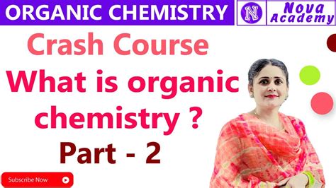 What Is Organic Chemistry Crash Course Organic Chemistry Part