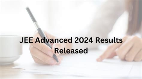 Jee Advanced 2024 Results Released Direct Link To Check Scores And Key