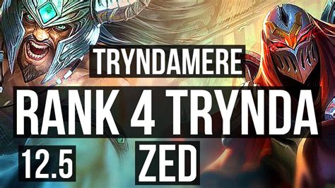 Tryndamere Vs Zed Top Defeat Rank Trynda Solo Kills Br