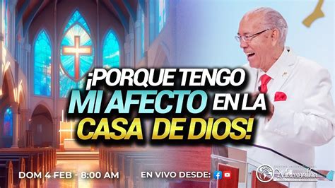 PORQUE TENGO MI AFECTO EN LA CASA DE DIOS Pastor Nahum Rosario