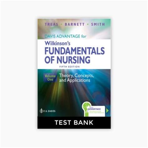 Wilkinson S Fundamentals Of Nursing Test Bank Davis Advantage Theory