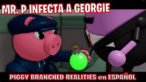 ADIOS GEORGIE Capitulo 1 MYSTERIOUS HOUSE Piggy Branched