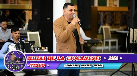 Mihai De La Ciocanesti Dedicatie Pentru Vergi La Palanca YouTube