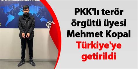 Pkk L Ter R Rg T Yesi Mehmet Kopal T Rkiye Ye Getirildi Trabzon