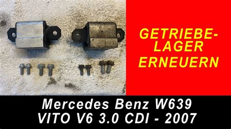 W639 Vito Viano Mercedes Getriebelager Austauschen Motorlager Hinten