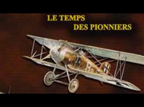 Histoire De L Aviation Le Temps Des Pionniers YouTube