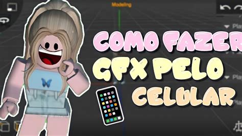 Como Fazer Gfx Pelo Celular Youtube