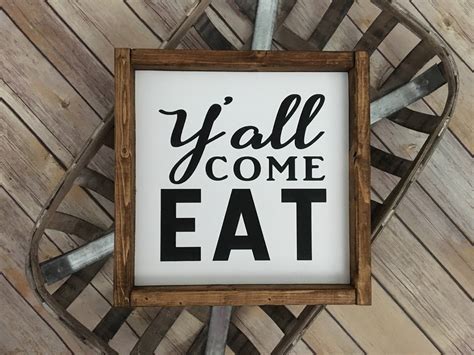 Wood Sign Y All Come Eat Sign Farmhouse Decor Rustic Etsy