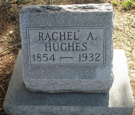 Rachel Ann Tomlinson Hughes 1854 1932 Mémorial Find A Grave