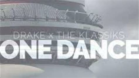 Drake One Dance Drake One Dance Youtube