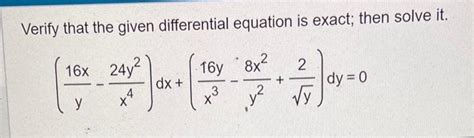 Solved Verify That The Given Differential Equation Is Exact