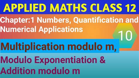 Modulo Exponentiation Multiplication Modulo M Addition Modulo M