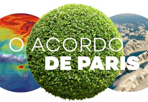 Acordo De Paris Entenda O Tratado Sustentável