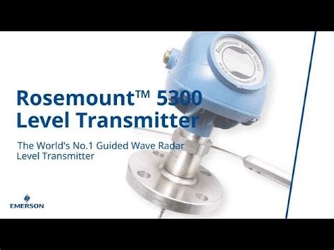 Learn Why Users Trust The Rosemount 5300 Level Transmitter YouTube