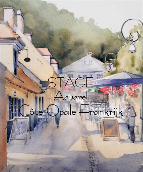 Aquarelstage C Te Opale Vlaamse Aquarel En Tekenschool