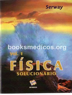 Física Serway Solucionario booksmedicos