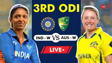 Highlights IND W VS AUS W 3rd ODI Cricket Scorecard Australia Women