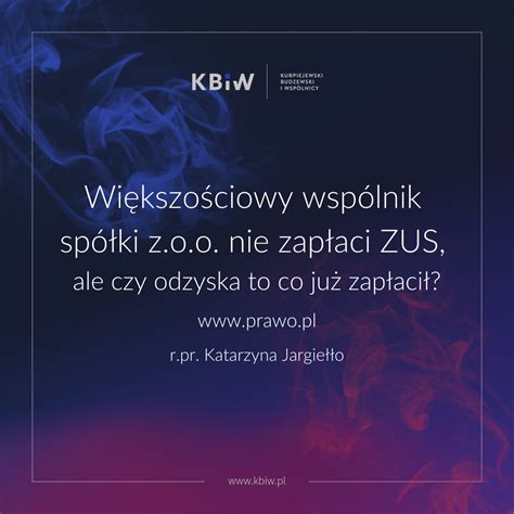 Większościowy wspólnik spółki z o o nie zapłaci ZUS ale czy odzyska