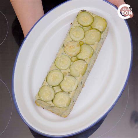 C Est Meilleur Quand C Est Bon Recette De La Terrine De Courgettes Au