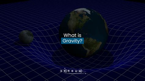 What Is Gravity Community Dereum Labs