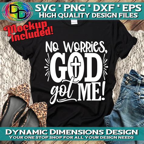 No Worries God Got Me Christian Svg Religious Svg God Cross Jesus