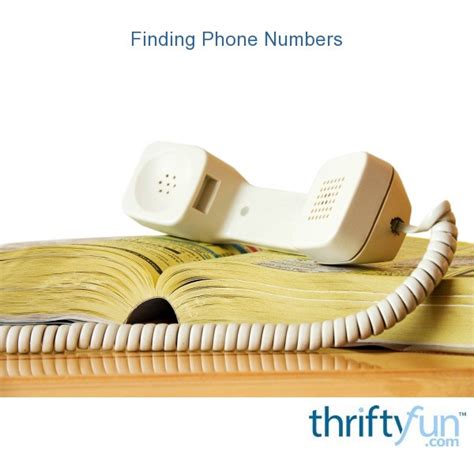 Finding Phone Numbers | ThriftyFun