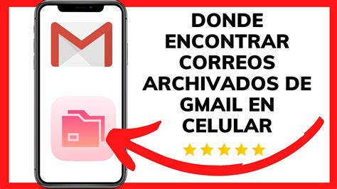 COMO ENCONTRAR CORREOS ARCHIVADOS DE GMAIL EN CELULAR YouTube