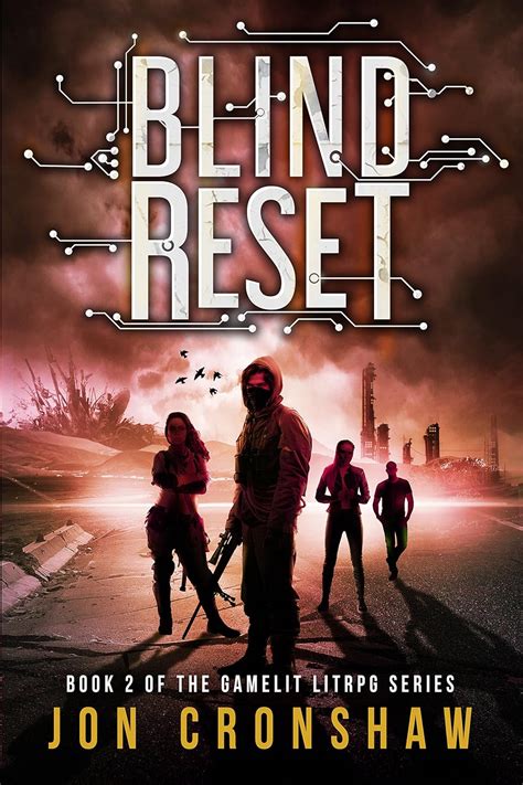 Blind Reset Book Two Of The Near Future Sci Fi Series