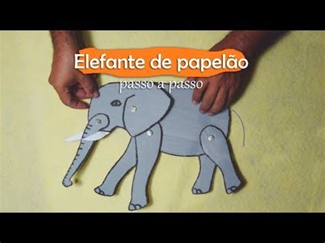 Aprenda a fazer um elefante de papelão YouTube