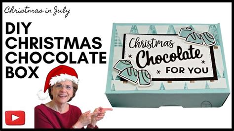 Christmas In July Diy Christmas Chocolate Treat Box Christmas Treats