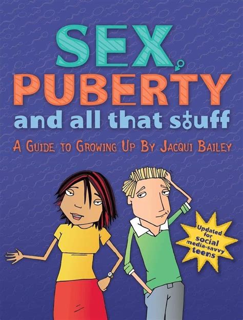 Sex Puberty And All That Stuff A Guide To Growing Up The Best