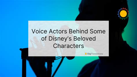 Voice Actors Behind Some Of Disneys Beloved Characters