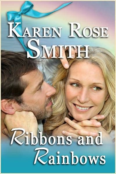 Ribbons And Rainbows By Karen Rose Smith Nook Book Ebook Barnes