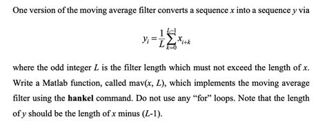 Solved One Version Of The Moving Average Filter Converts A Sequence X Into A Sequence Y Via Y