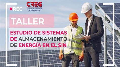 Taller Virtual Estudio De Sistemas De Almacenamiento De Energ A En El