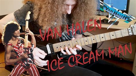 Van Halen Ice Cream Man Guitar Solo Cover Youtube