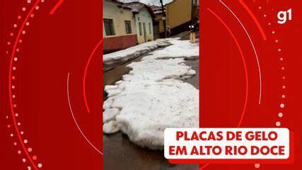 Chuva De Gelo Deixa Mais De Pessoas Desalojadas Em Barbacena Veja