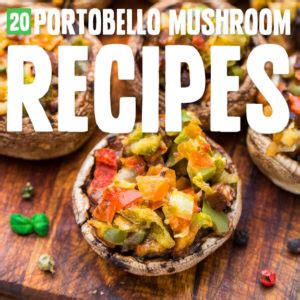 20 Satisfying Portobello Mushroom Recipes - Paleo Grubs