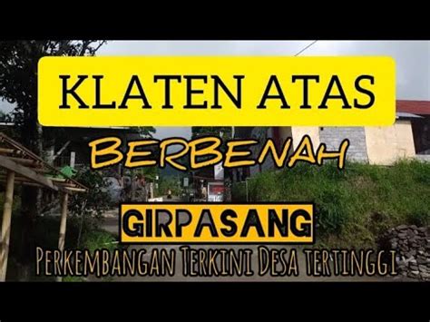 Ketika Desa Wisata Girpasang Kemalang Klaten Di Lereng Merapi Berbenah