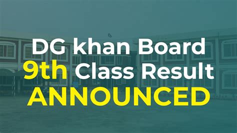 9th Class Result Bise Dg Khan Board Dg Khan Board Result Ulearn