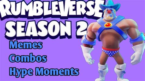 Rumbleverse Season Memes Combos And Hype Moments Youtube