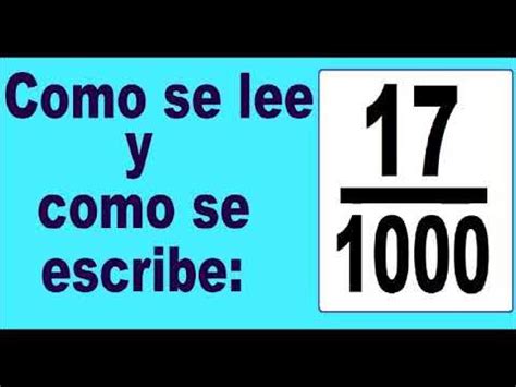 Como Se Escreve 17.000 - como se lee 17/1000 como se escribe 17/1000 como se lee (como se dice ...