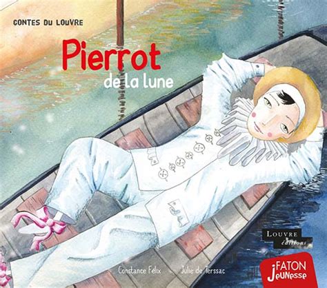 Pierrot De La Lune Pierrot De La Lune Librairie Faton